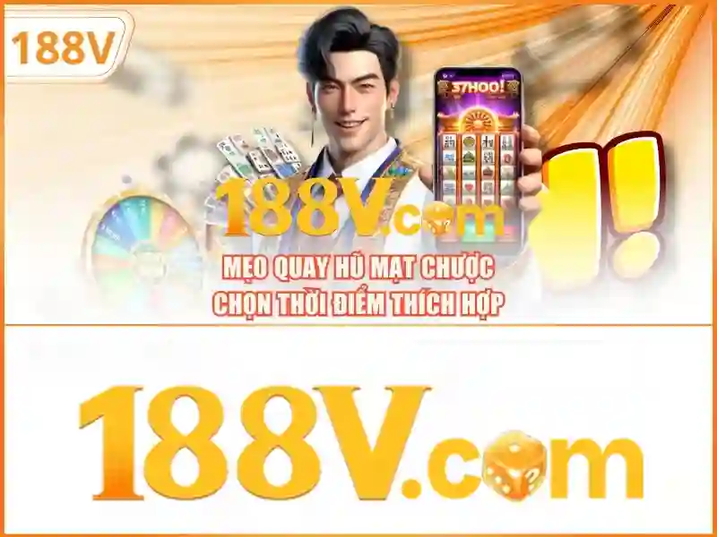 Tham Gia Trò Chơi Slot Với Phiên Bản Mới 188v